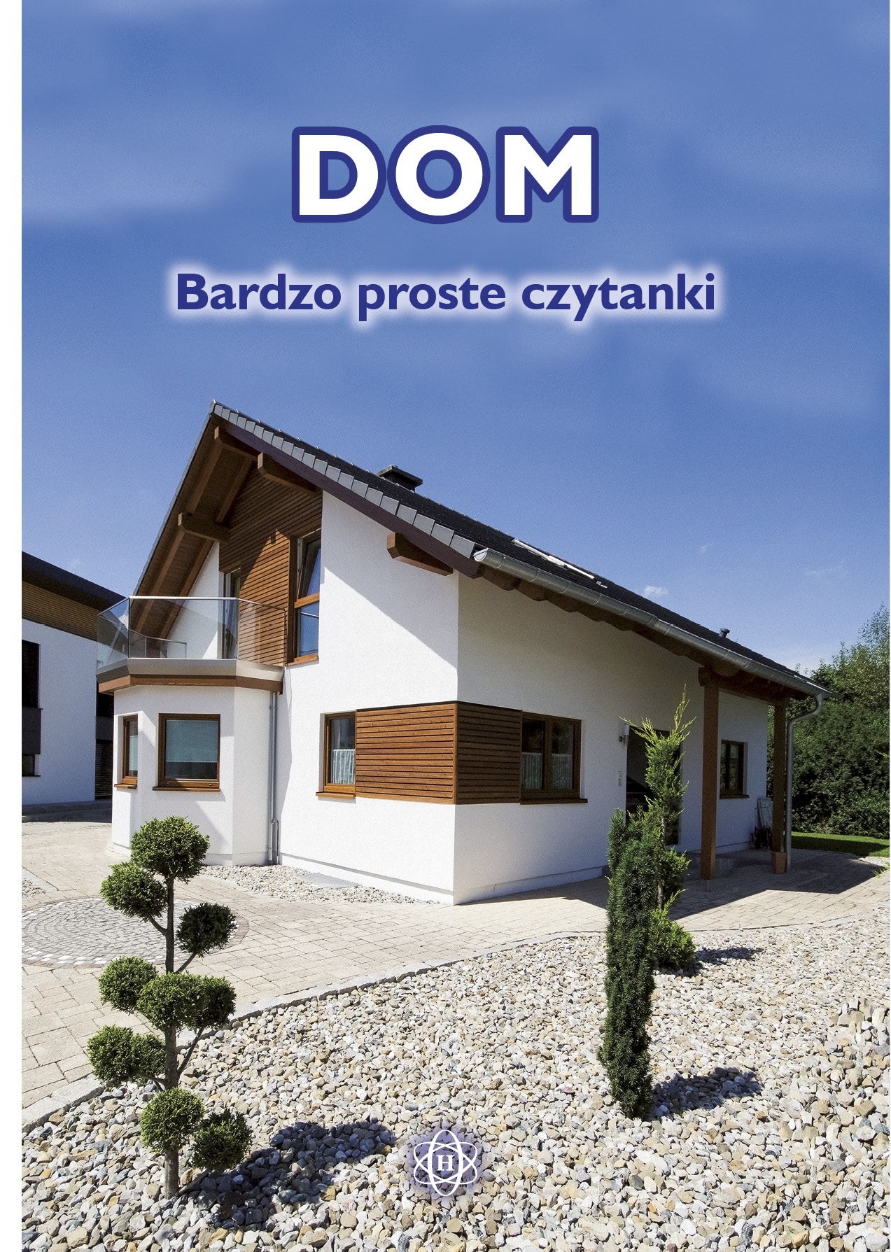 Dom. Bardzo proste czytanki