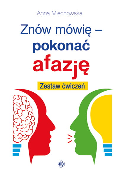 Znów mówię - pokonać afazję