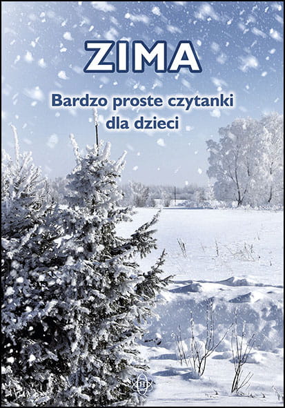 Bardzo proste czytanki dla dzieci. Zima