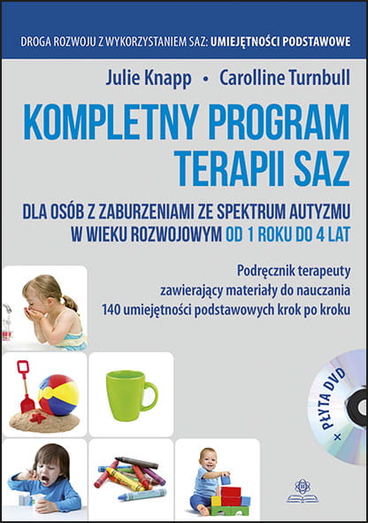 Kompletny program terapii SAZ dla osób z zaburzeniami ze spektrum autyzmu w wieku rozwojowym od 1 roku do 4 lat