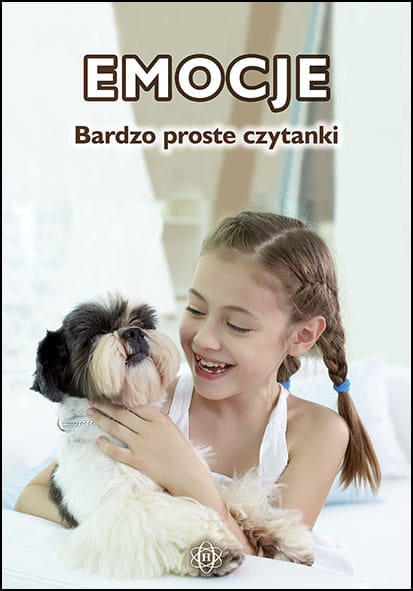 Bardzo proste czytanki dla dzieci. Emocje