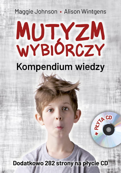 Mutyzm wybiórczy. Kompendium wiedzy